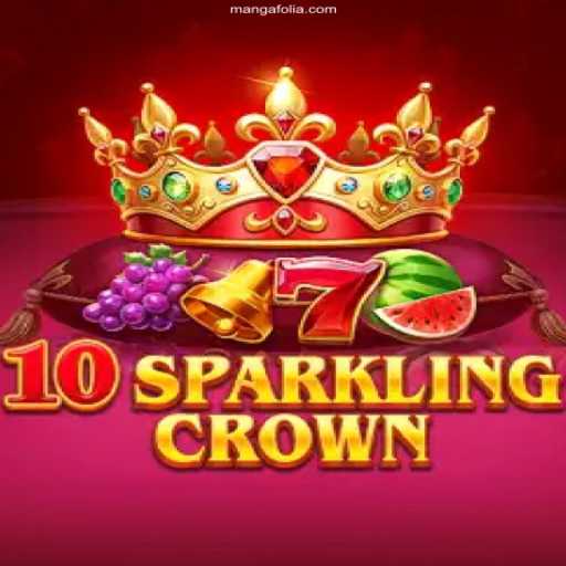 Experience the Magic of 10SparklingCrown: A Comprehensive Guide